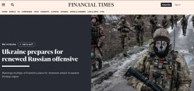 "Україна отримала "дуже надійні дані розвідки про наміри" РФ розпочати новий наступ", - Financial Times